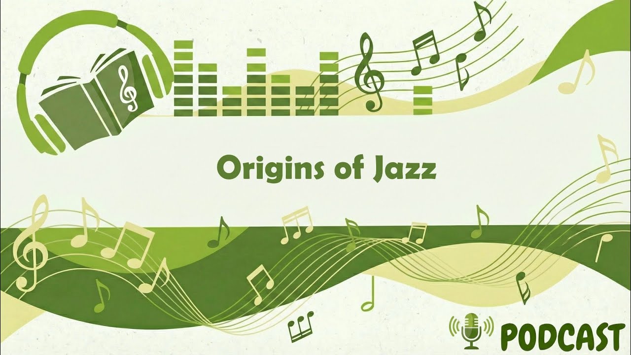 Origins of Jazz