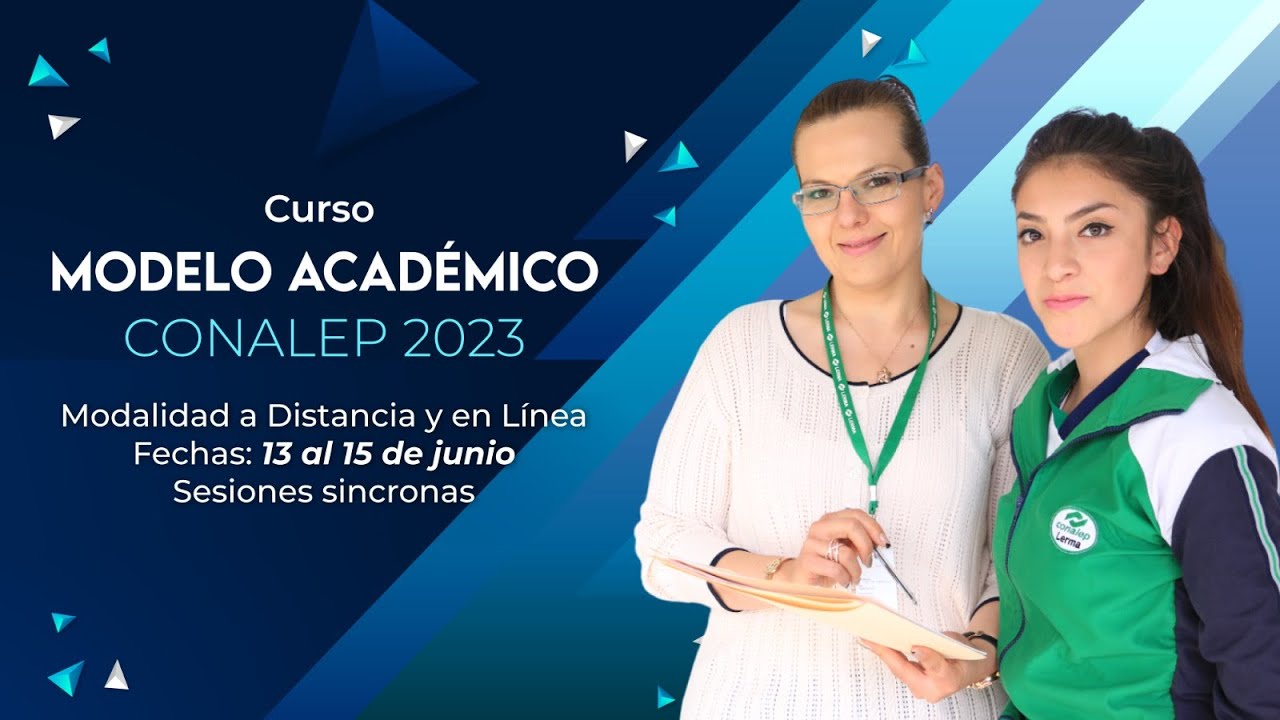 D&iacute;a 1 &ldquo;Modelo Acad&eacute;mico CONALEP 2023&rdquo;