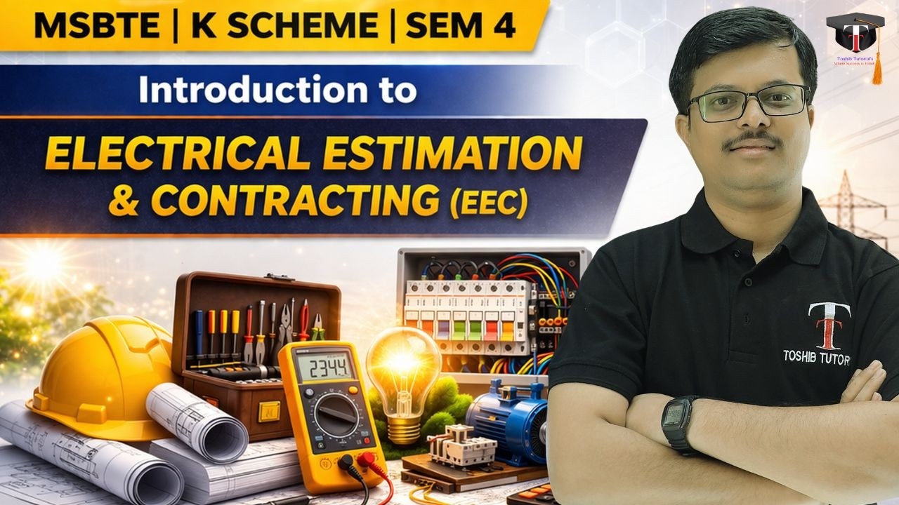 Introduction to Electrical Estimation & Contracting Diploma 4th Sem | K Scheme | Toshib Tutorials