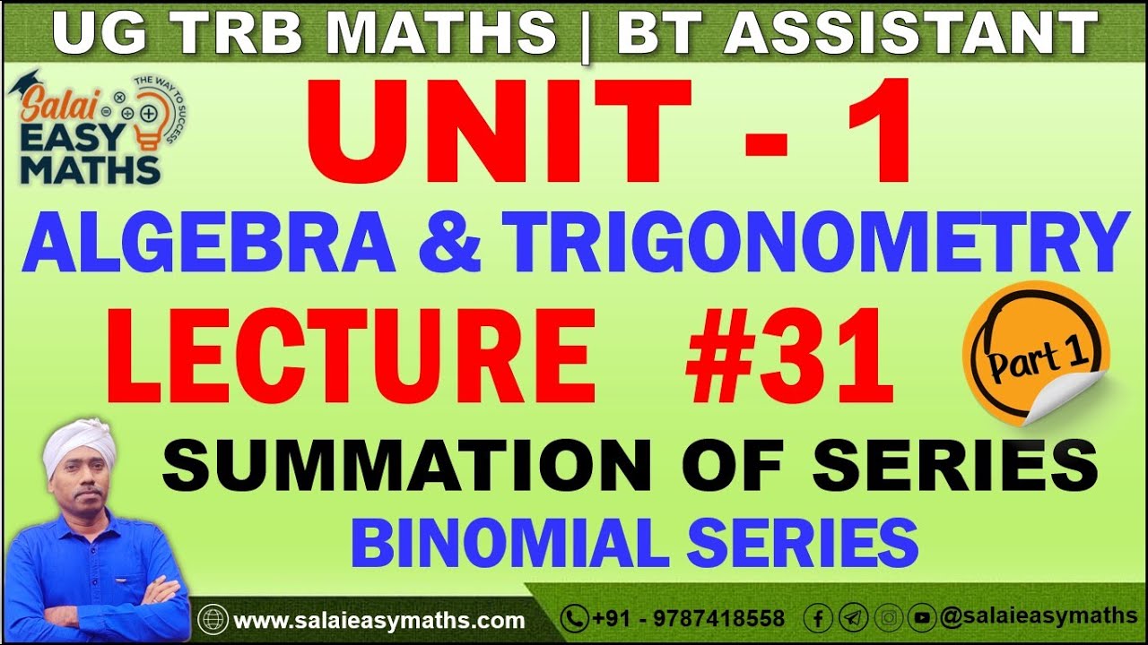 UG TRB | UNIT-1- ALGEBRA & TRIGONOMETRY | LECTURE 31 | PART 1 | BINOMIAL SERIES