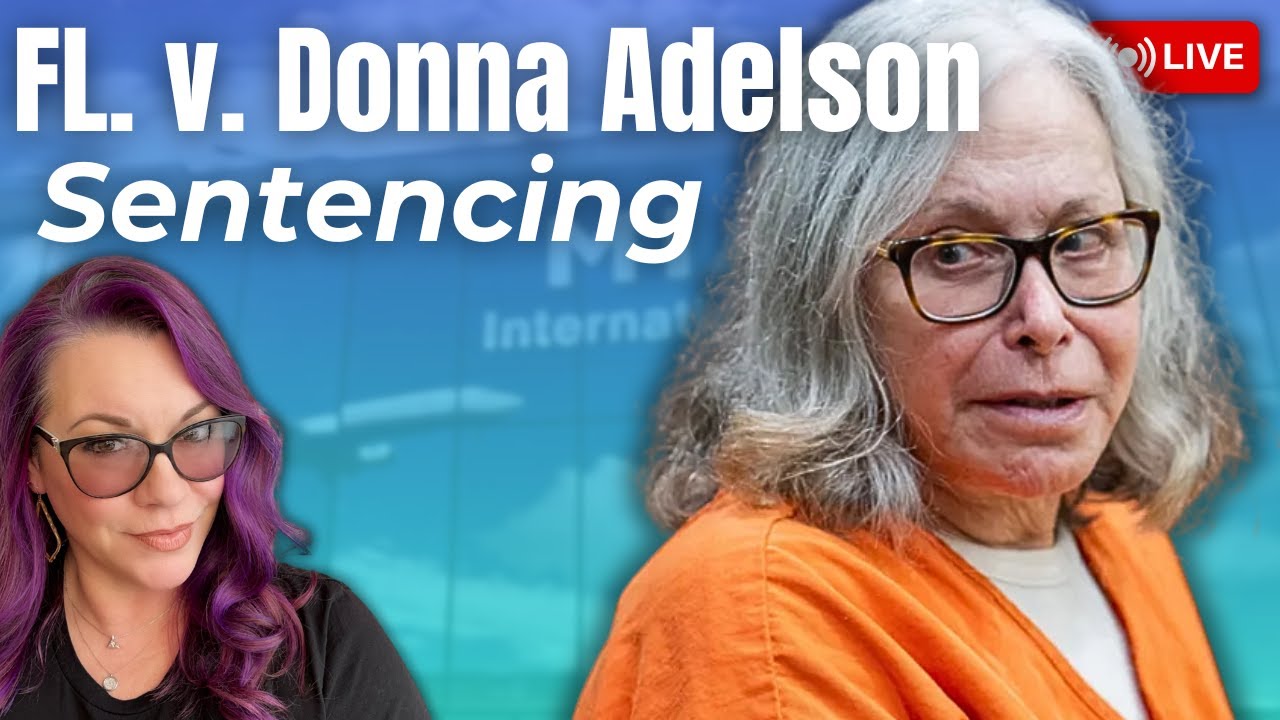 FL v. Donna Adelson - Sentencing Hearing. Will Donna have anything to say?