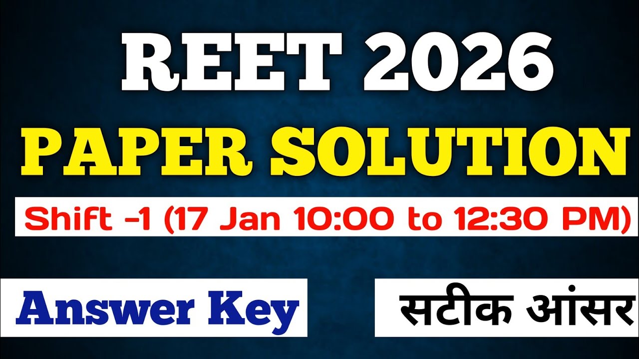 REET MAINS 2026 Level-1 & 2 Paper Solution With Explanation | 3rd Grade Teacher Paper Solution