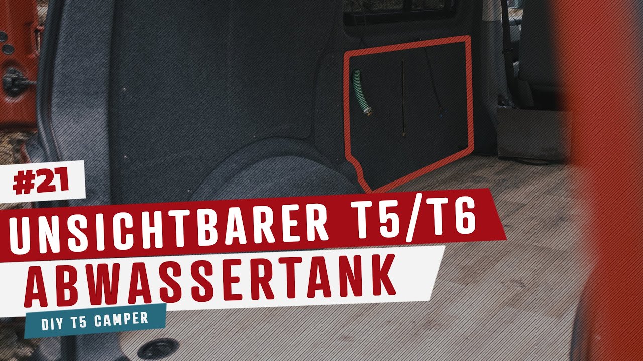 #21 • Unsichtbarer Abwassertank T5/T6 | VW T5 Camper Umbau
