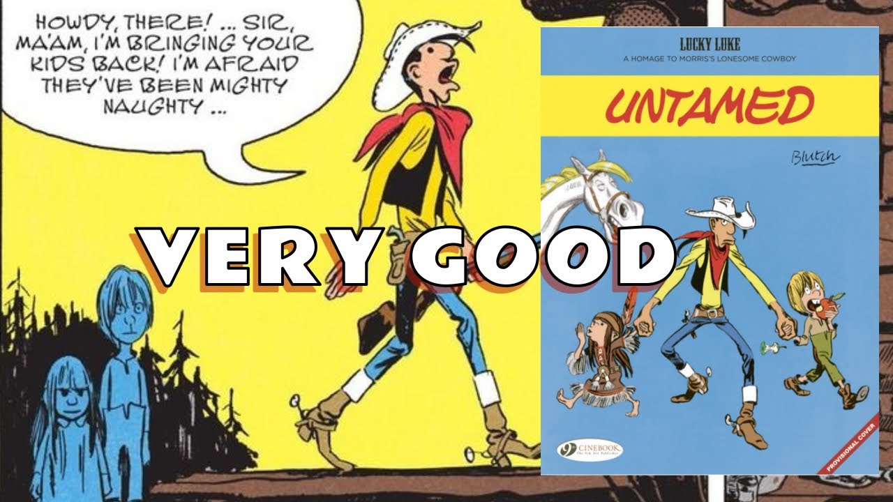 LUCKY LUKE: UNTAMED - Classic Hero, New Creator and still so much fun!