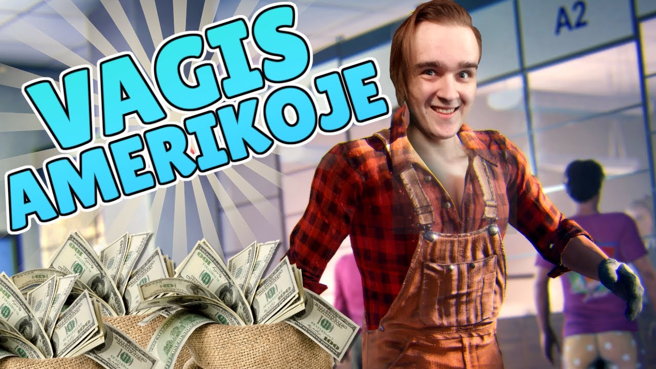 VAGIS AMERIKOJE!