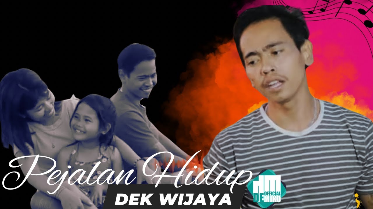 Pejalan Hidup - Dek Wijaya