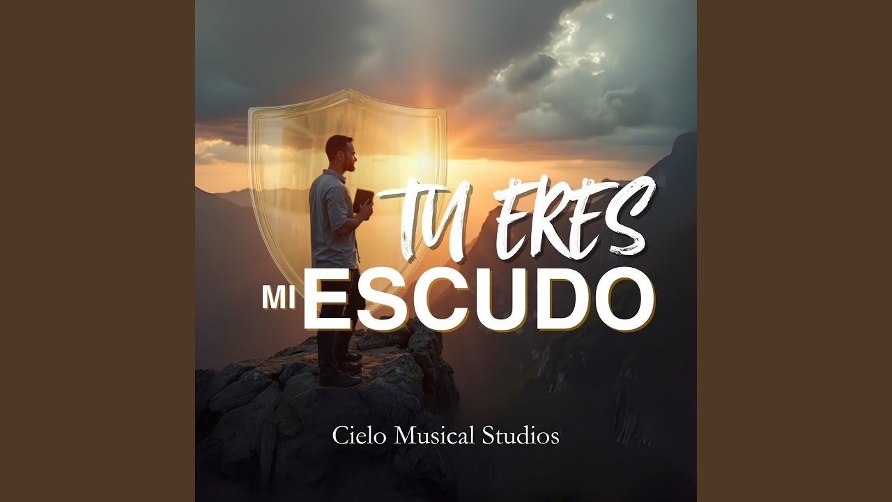 Tu Eres Mi Escudo