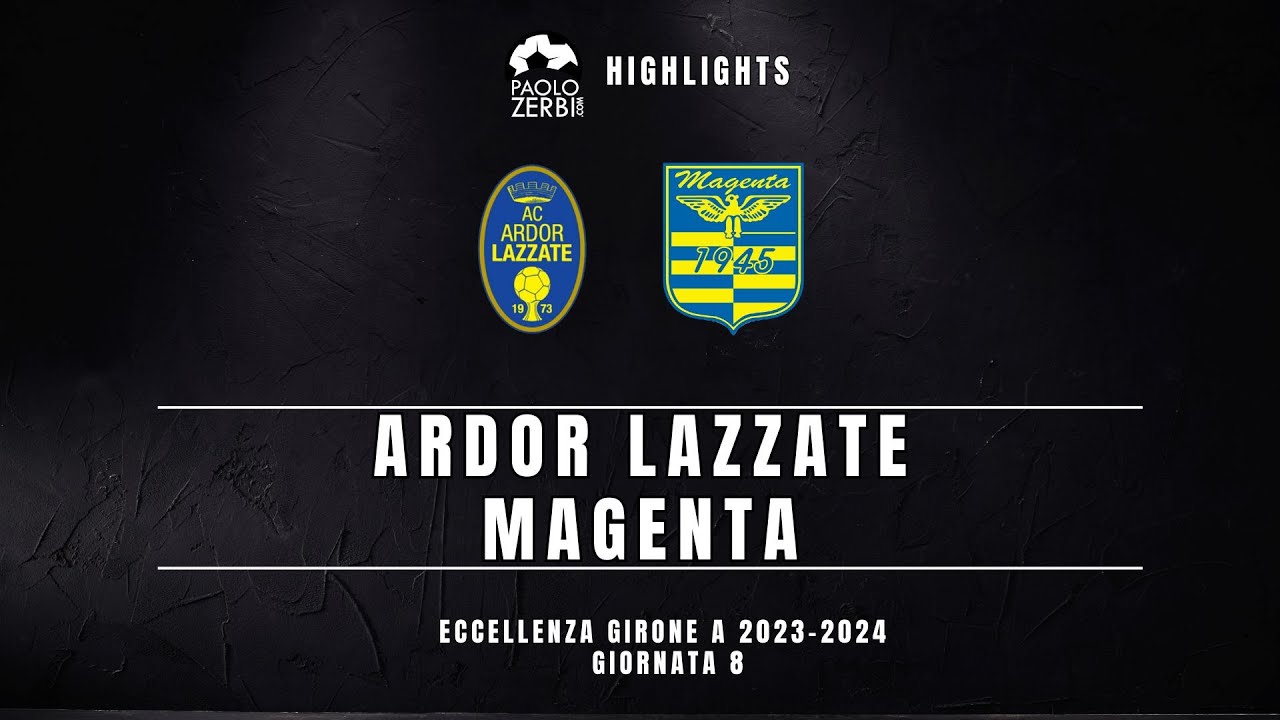 [HIGHLIGHTS] Eccellenza Gir. A 23/24 - Ardor Lazzate - Magenta