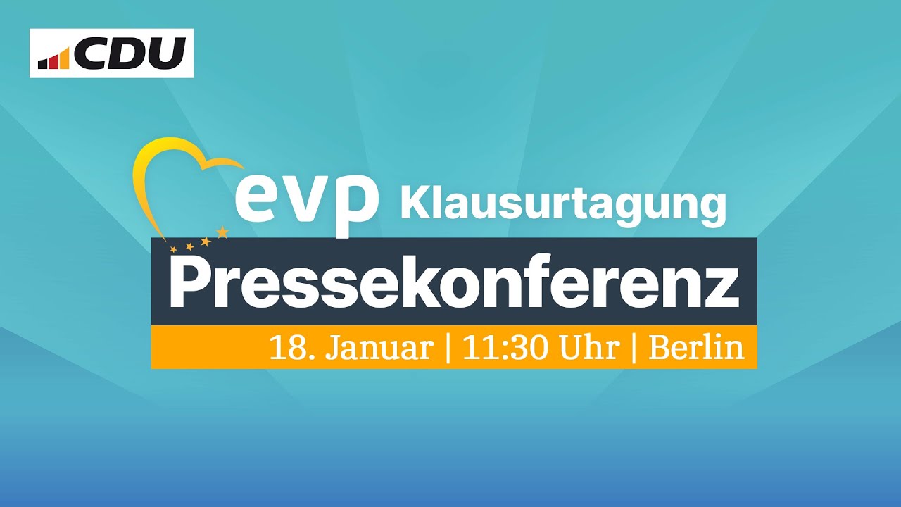 Pressekonferenz – EVP Klausurtagung mit Friedrich Merz | Berlin