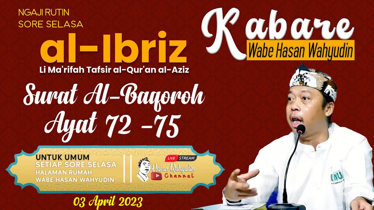 KABARE WABE KITAB AL- IBRIZ SURAT AL-BAQOROH AYAT  72 - 75