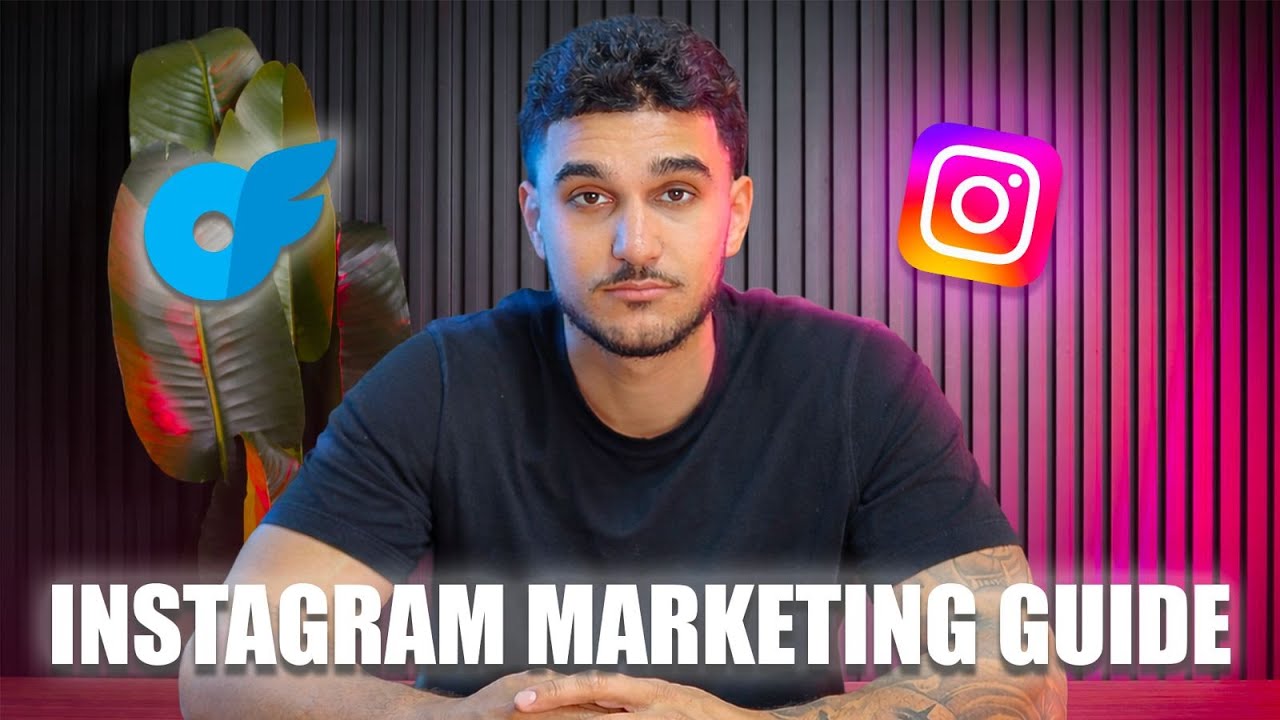 Новое руководство по маркетингу в Instagram для OnlyFans - OFM (2026)