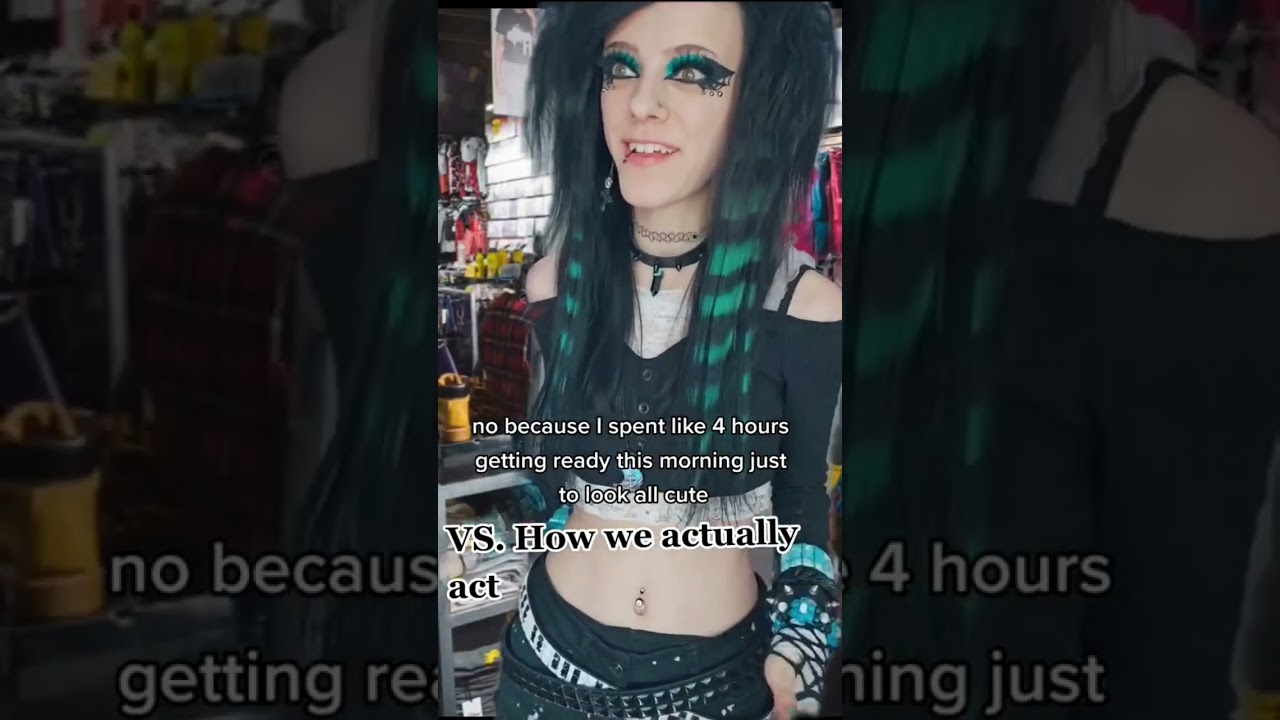 How they think Alternative people act vs. how we actually act 