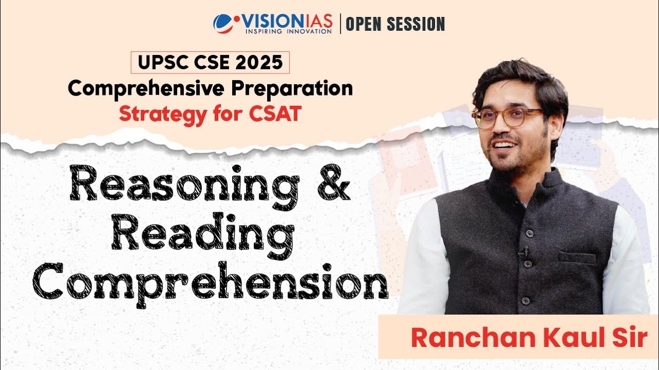 UPSC CSE 2025 | Comprehensive Preparation Strategy for CSAT | Reasoning & Reading Comprehension