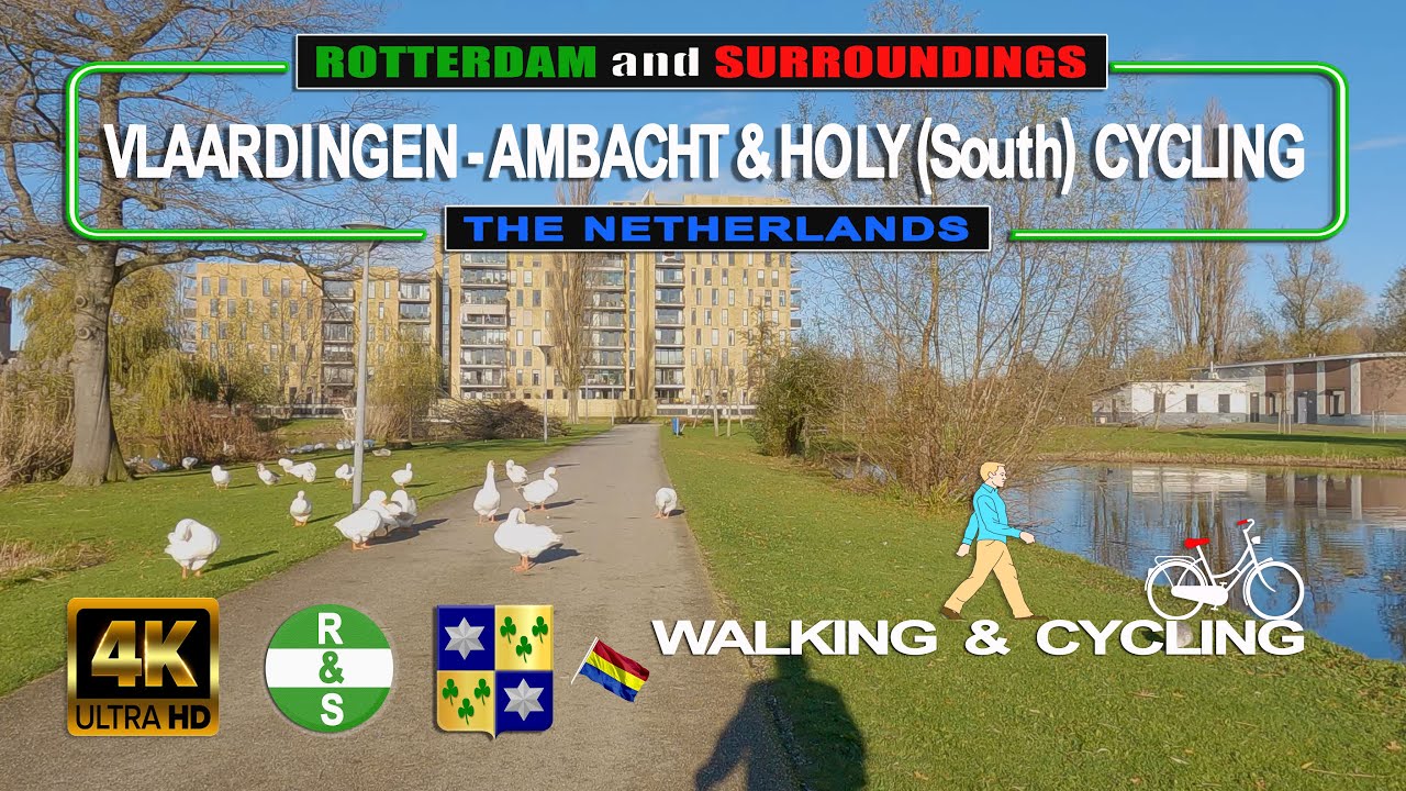 (4K) VLAARDINGEN - AMBACHT and HOLY (South) CYCLING(The Netherlands) Walking and Cycling