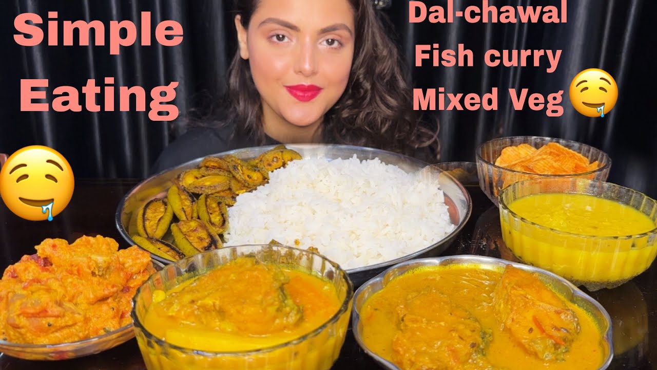 Mukbang Simple Eating: Dal Chawal, Fish Curry & Mixed Veg | ASMR *Eating Show*