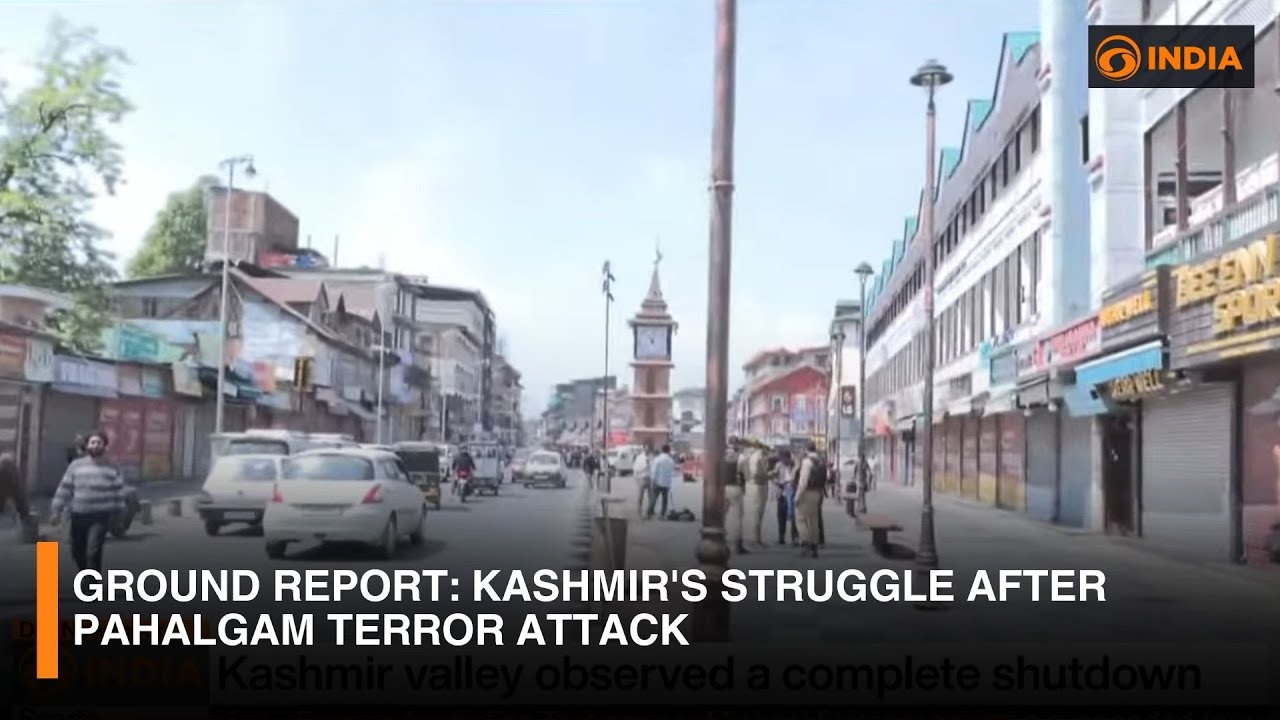 Ground Report: Kashmir's Struggle After Pahalgam Terror Attack | DD India