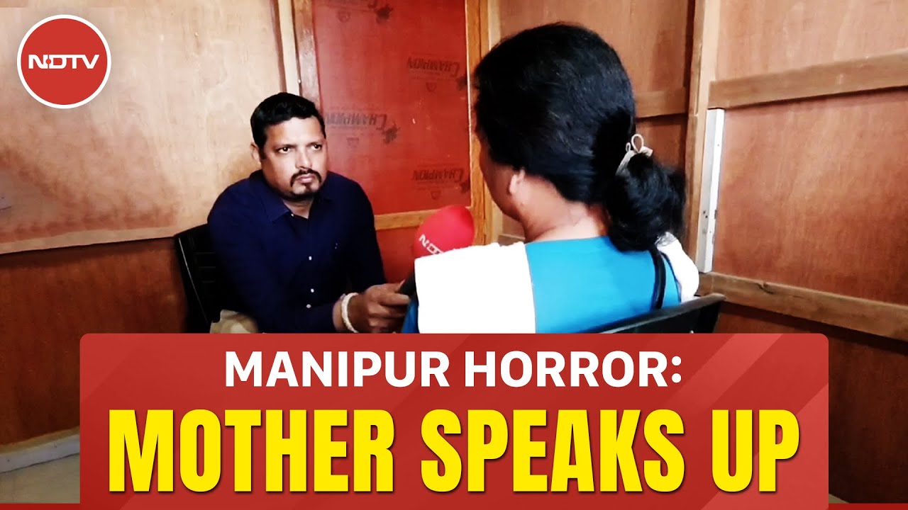 Mother Of Manipur Woman Paraded Naked: 
