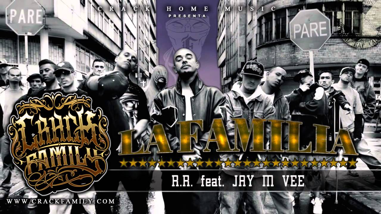 Crack Family - A.R. Feat Jay M Vee [ La Familia ]