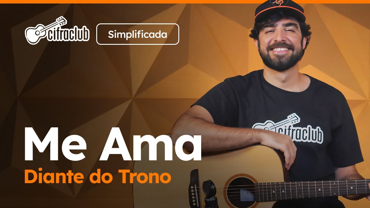 ME AMA - Diante do Trono (Simplificada) | Como tocar no violão