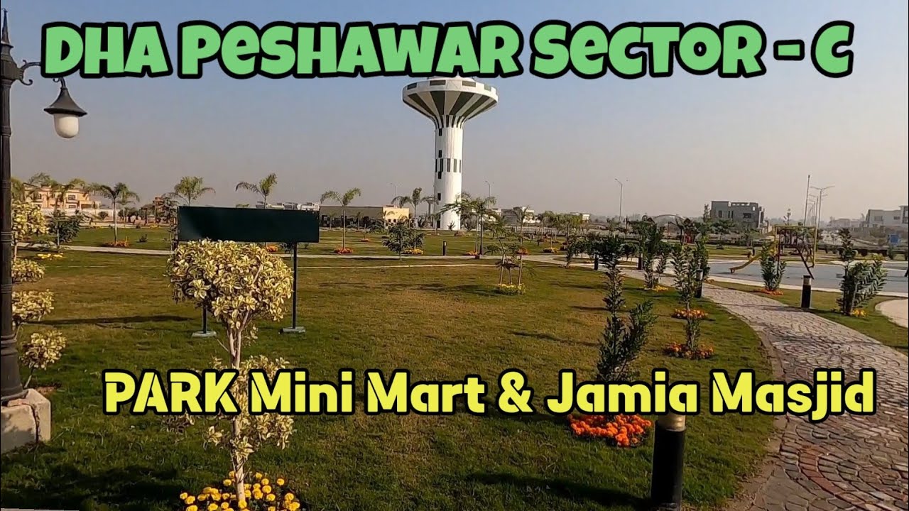 Dha Peshawar Sector C Main Park Jamia Masjid & Mini Mart with Kids Playing Area