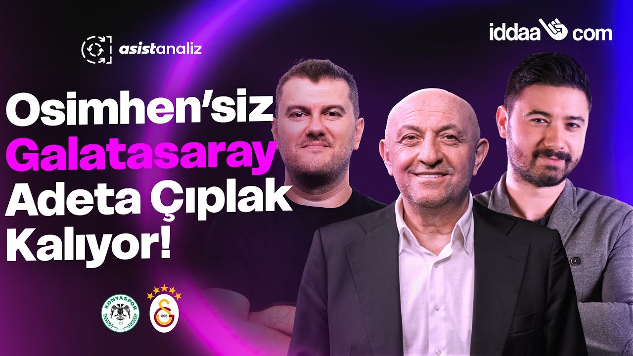 CANLI | Konyaspor - Galatasaray | Sinan Engin, Sinan Yılmaz, Arda Ün