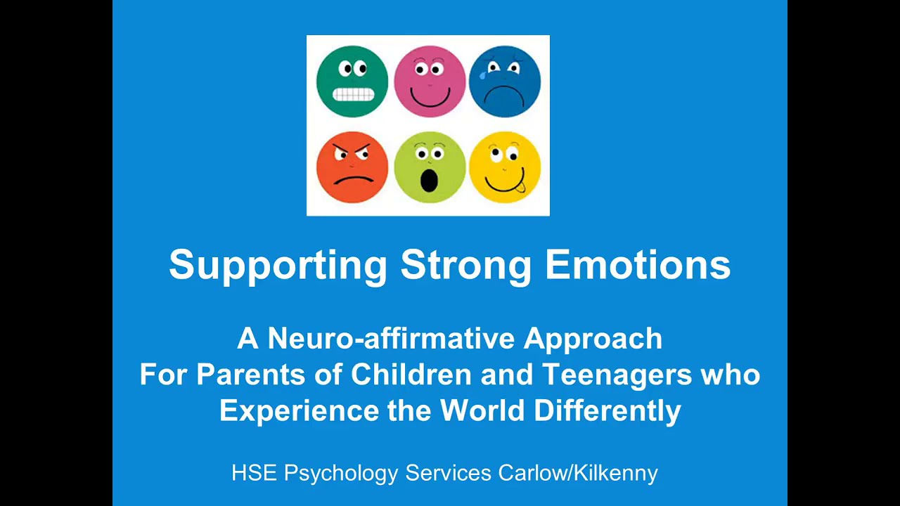 Supporting Strong Emotions: A Neuroaffirmative Approach