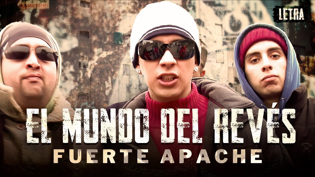 Fuerte Apache - El Mundo del Revés (Letra / Lyric)