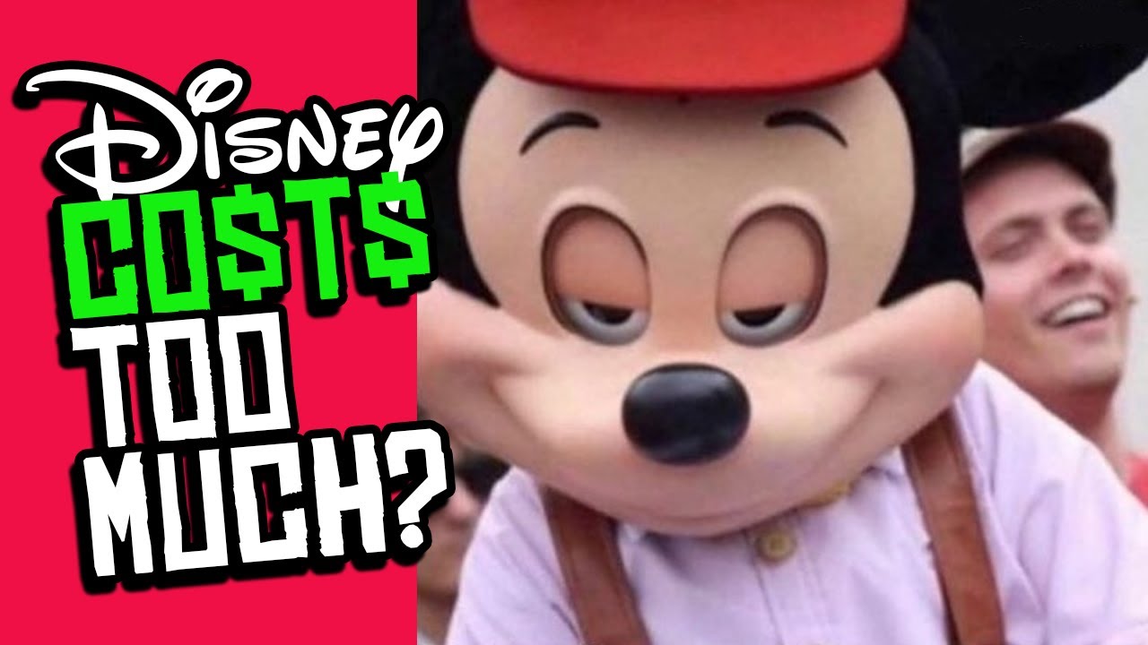 Disney Costs Too Much.