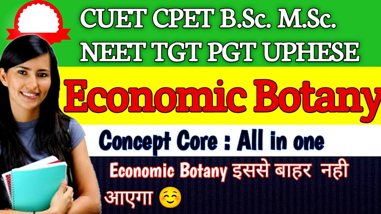 Economic Botany for CUET CPET TGT PGT Uphesc | All in one | Most important