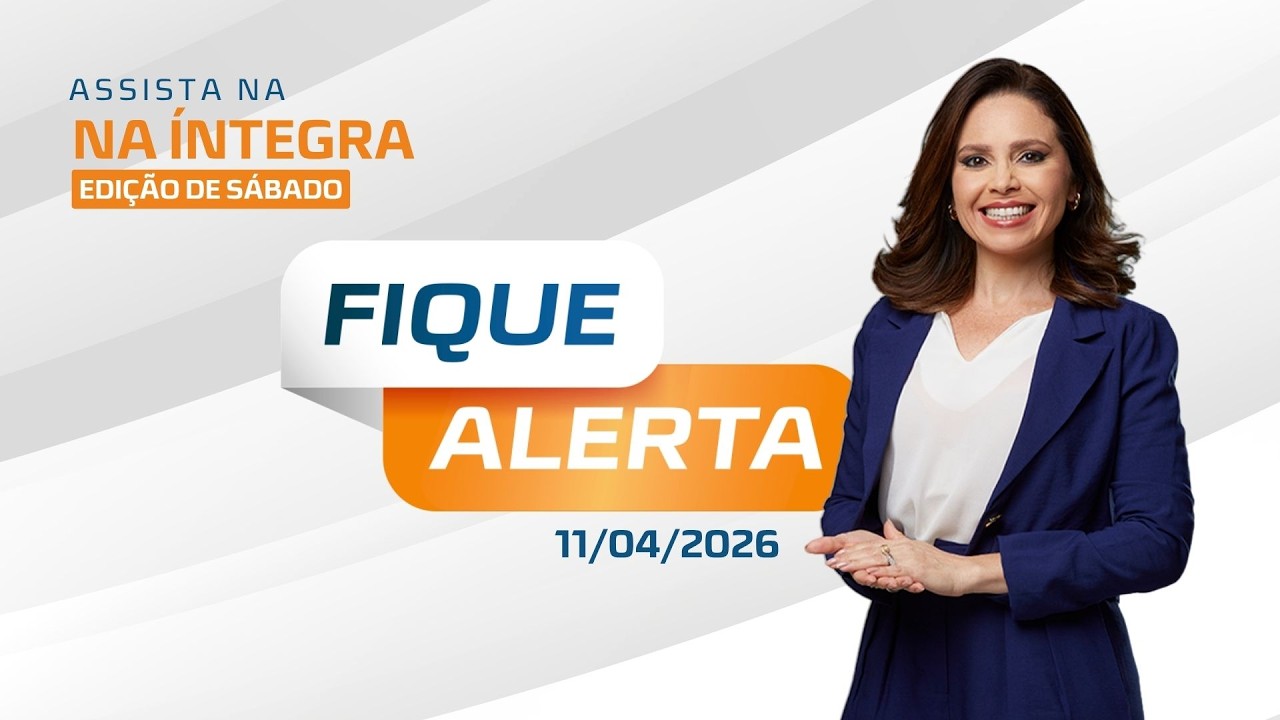 AO VIVO: FIQUE ALERTA EDI&Ccedil;&Atilde;O DE S&Aacute;BADO 11/04/2026 | TV Paju&ccedil;ara
