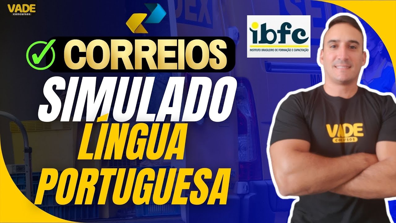 CONCURSO CORREIOS - SIMULADO | LÍNGUA PORTUGUESA - 15 QUESTÕES - BANCA IBFC