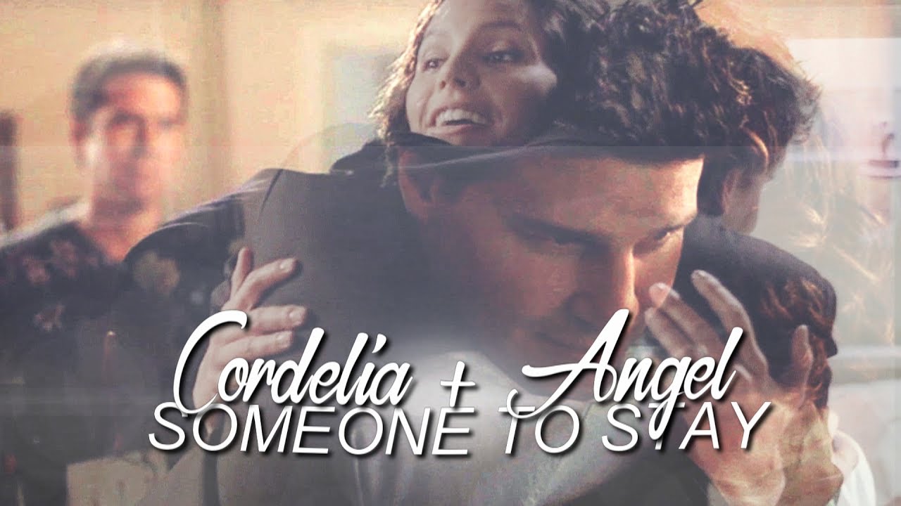 Cordelia + Angel | Someone to stay