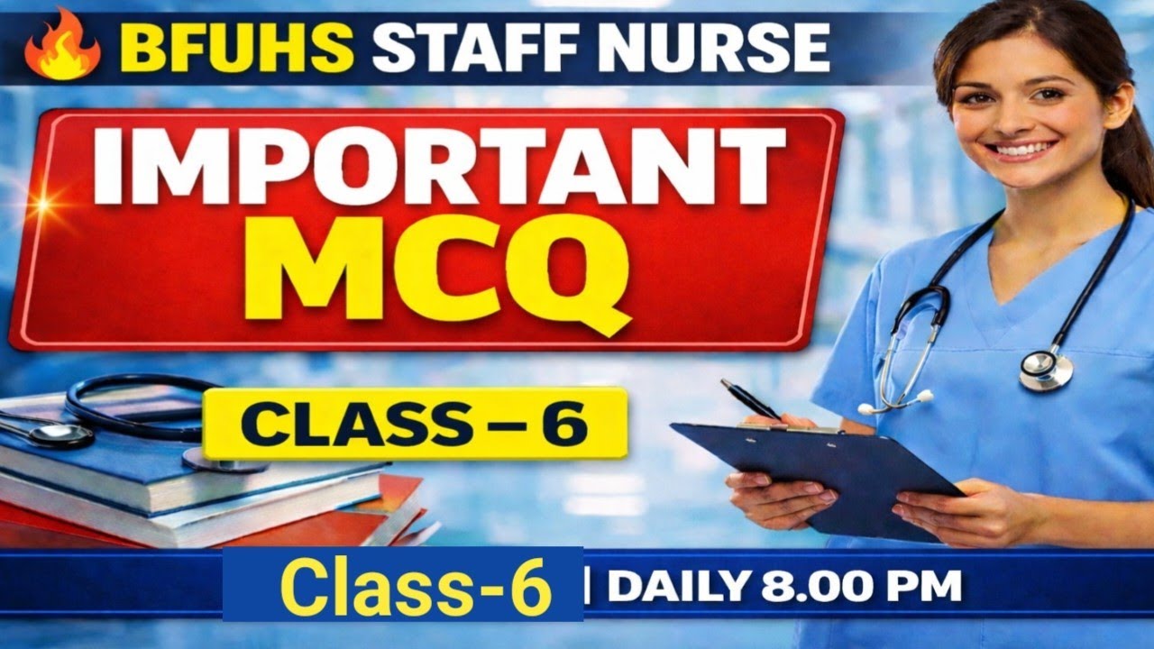 Bfuhs Staff Nurse Important Mcq || Class-6