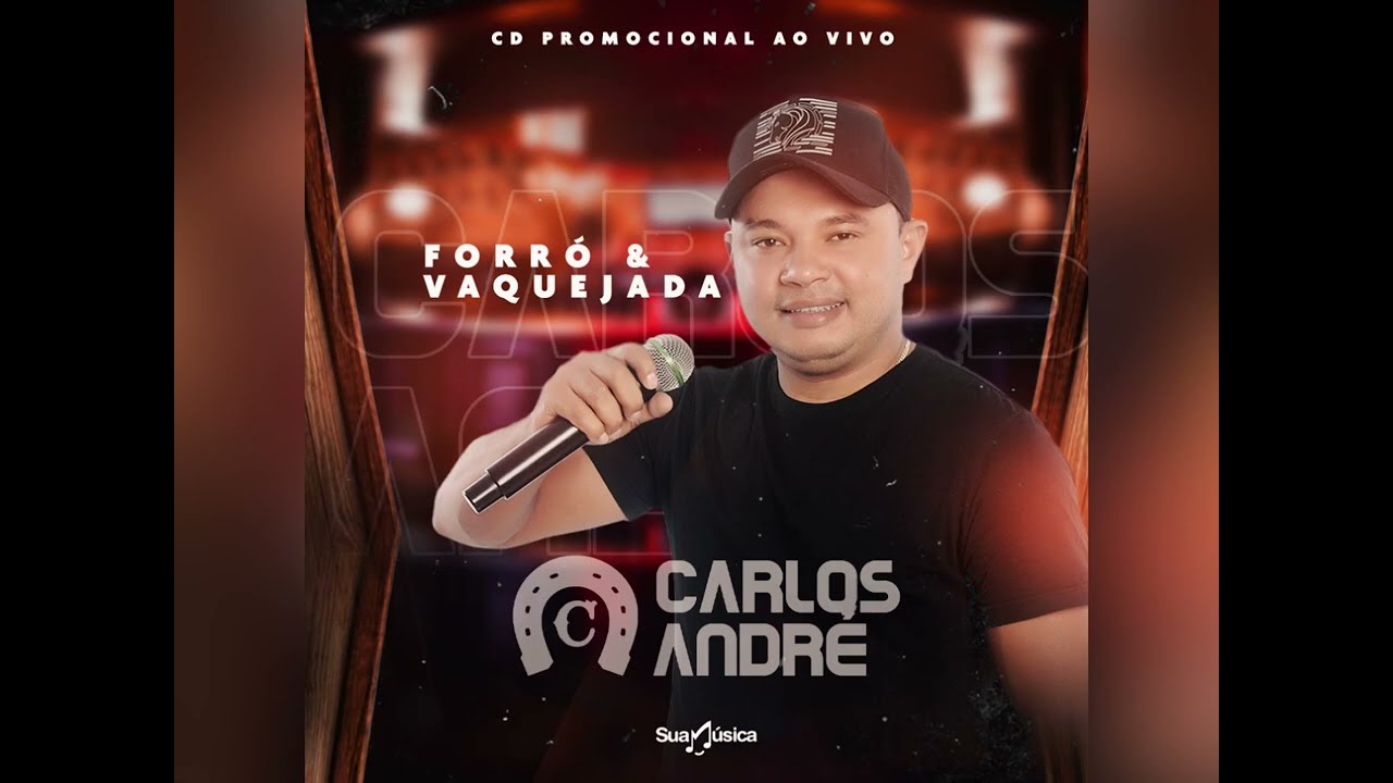 CARLOS ANDRÉ VAQUEIRO FORRÓ E VAQUEJADA AO VIVO