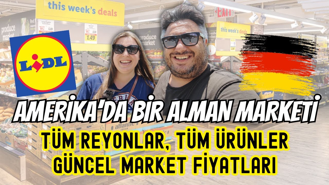 Amerika’da Bir Alman Marketi: LIDL - Güncel Fiyatlar! (German Grocery Market Lidl and Actual Prices)