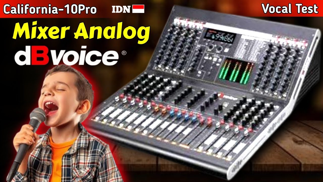 Test Vocal Mic di Mixer Analog dBvoice California-10Pro