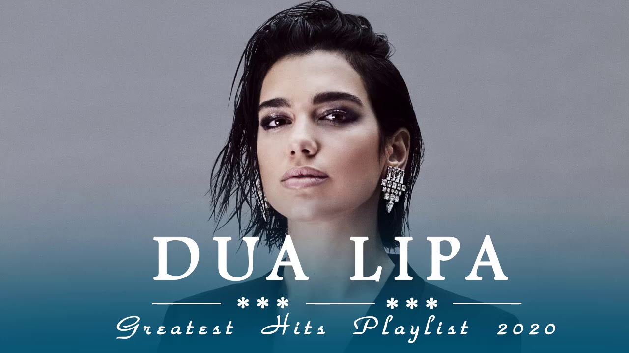 Dua Lipa Greatest Hits Playlist Album | Dua Lipa Best Songs 2021