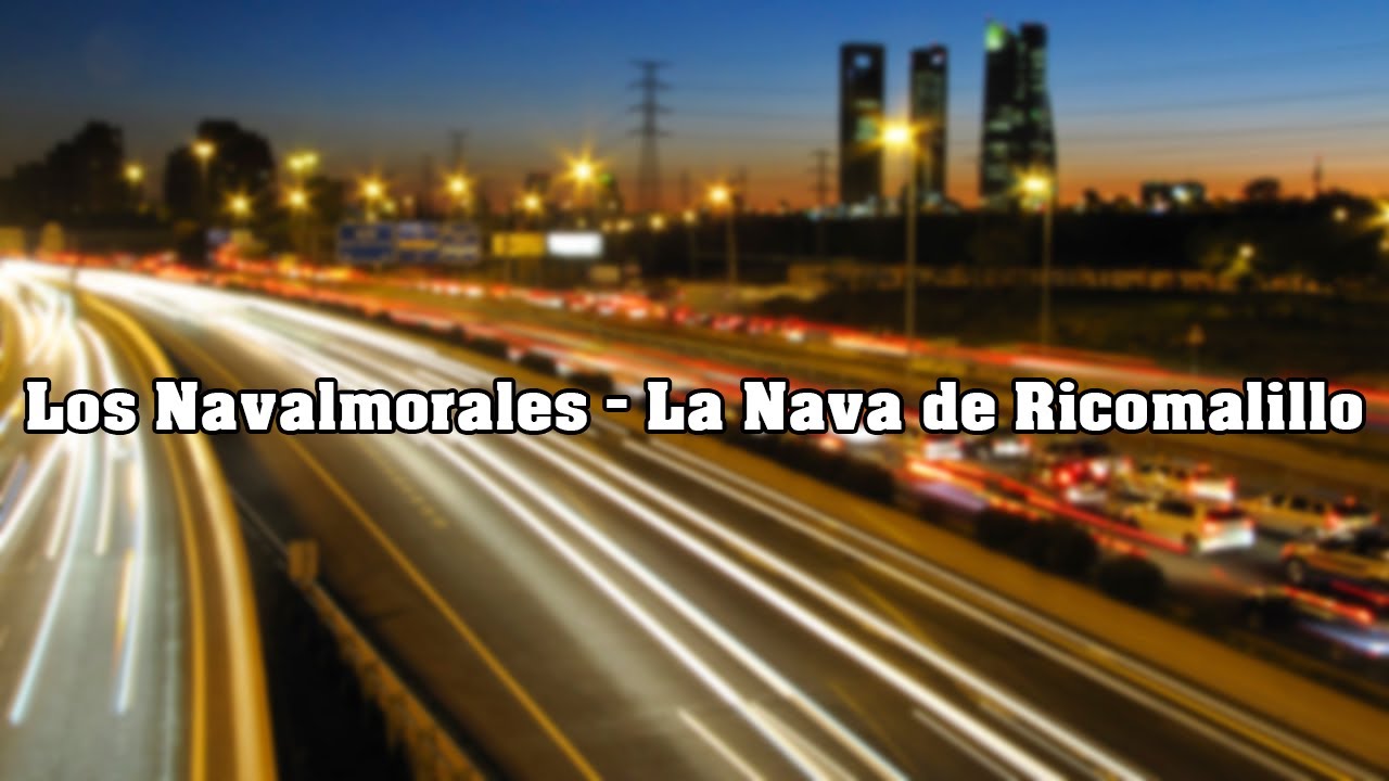 [Hyperlapse] Los Navalmorales - La Nava de Ricomalillo