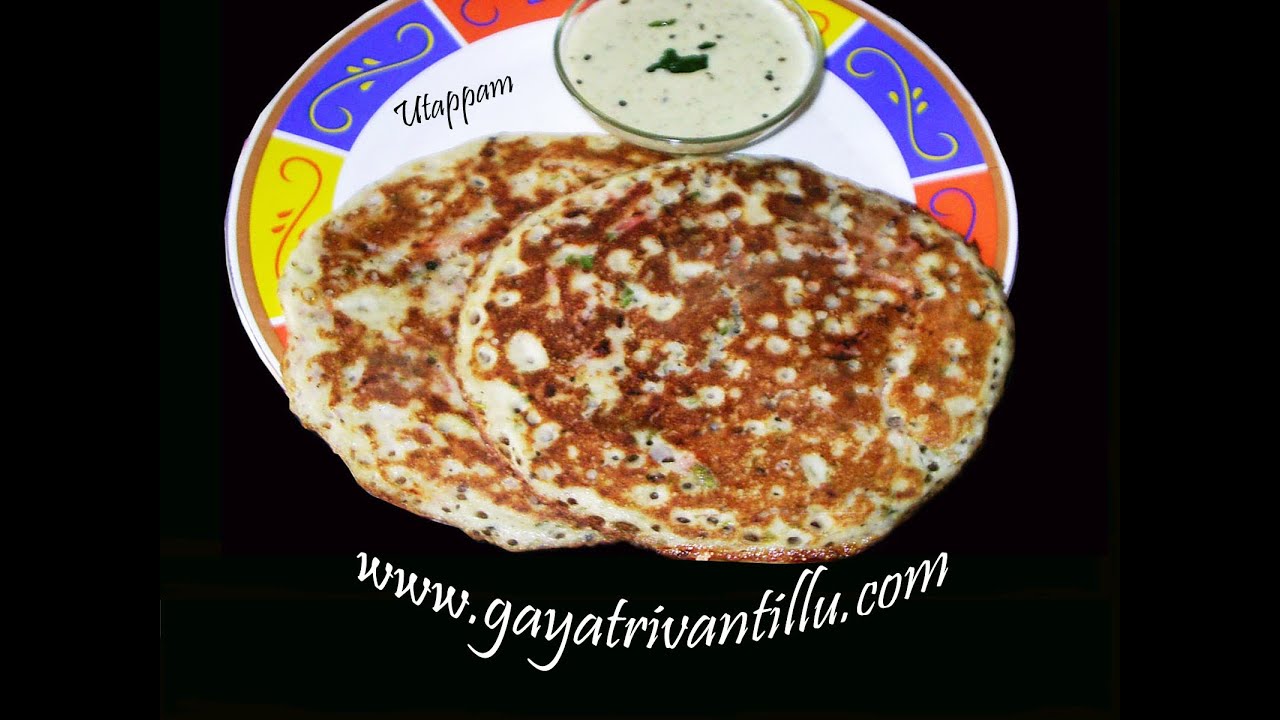 Utappam - Brunch (Breakfast + Lunch) Food Andhra Cooking Telugu Vantalu Vegetarian Recipes