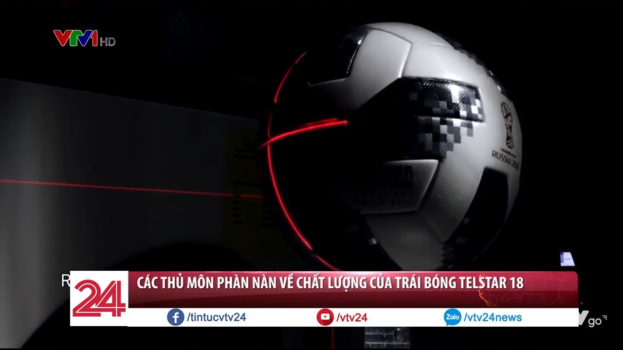 T&igrave;m hiểu về TELSTAR 18 - Tr&aacute;i b&oacute;ng được gắn chip của VCK World Cup 2018  - Tin Tức VTV24