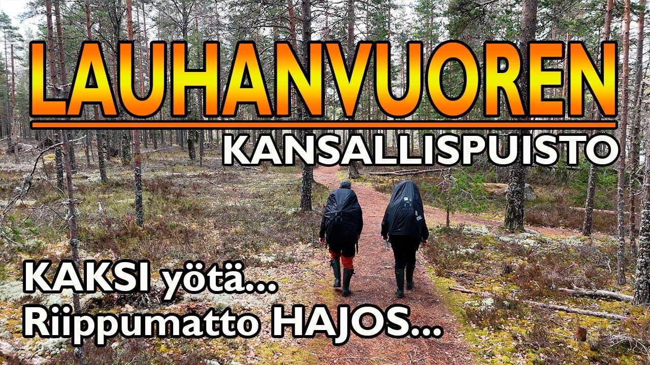 Lauhanvuoren Kansallispuisto | Kahden yön retki  | Vaellus | Retkeily
