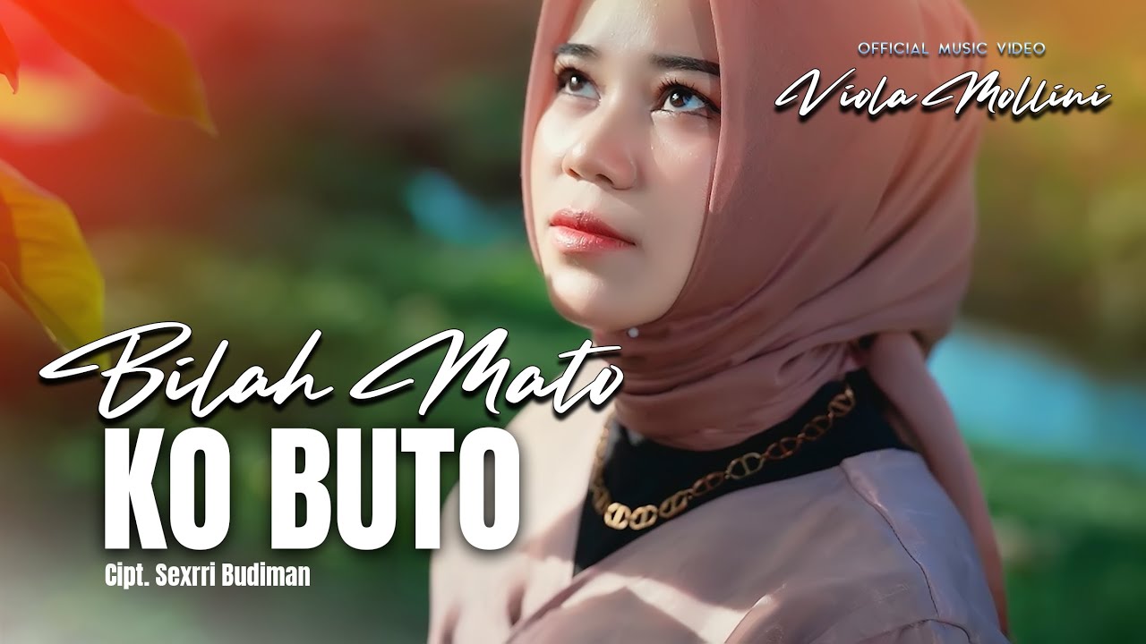 Violla Mollini - Bialah Matoko Buto ( Official Music Video)