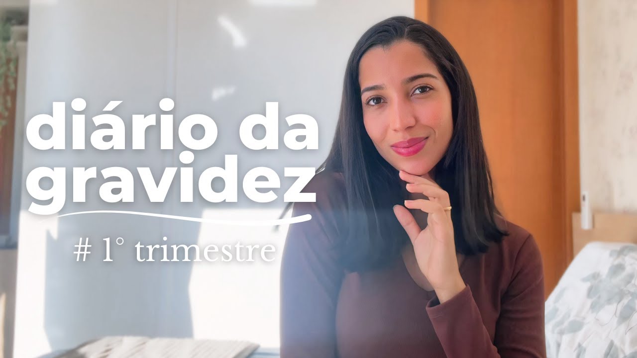 Diário da Gravidez | 1° Trimestre: enjoos, sono, insegurança e comparação