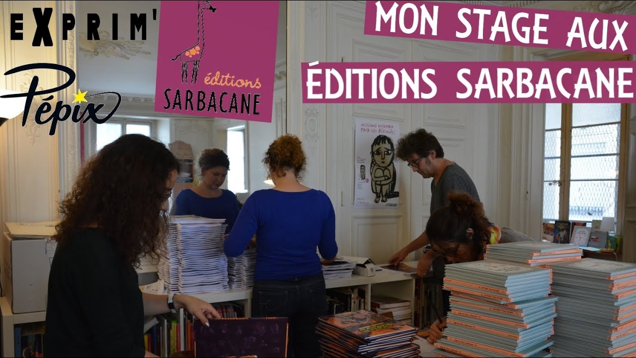 Mon stage aux éditions Sarbacane !