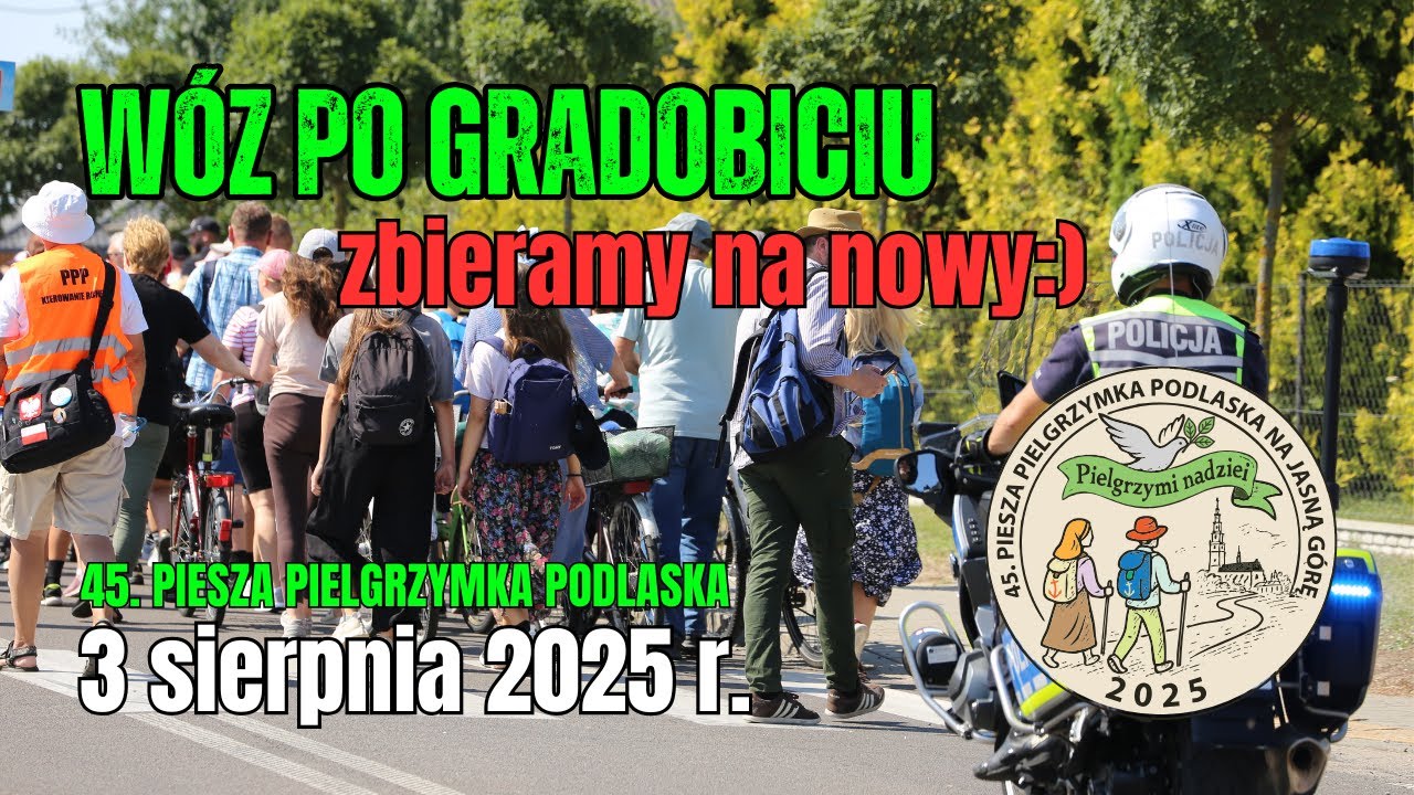WÓZ PO GRADOBICIU (pielgrzymi również) - relacja z trasy 45. PPP - Adamów, 3 sierpnia 2025 r.