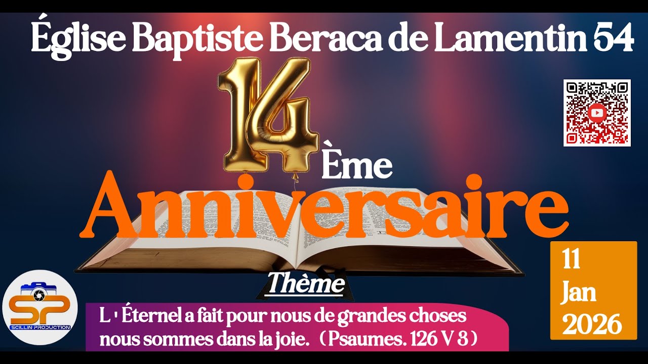 14ᵉ ANNIVERSAIRE || ÉGLISE BAPTISTE BERACA DE LAMENTIN 54 || DIMANCHE 11 JANVIER 2026