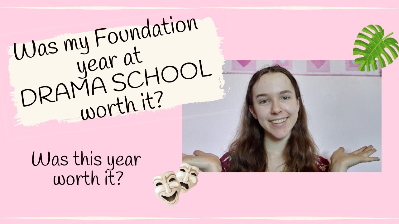 Was my DRAMA SCHOOL Foundation Year worth it? Mine and my mum's opinion!