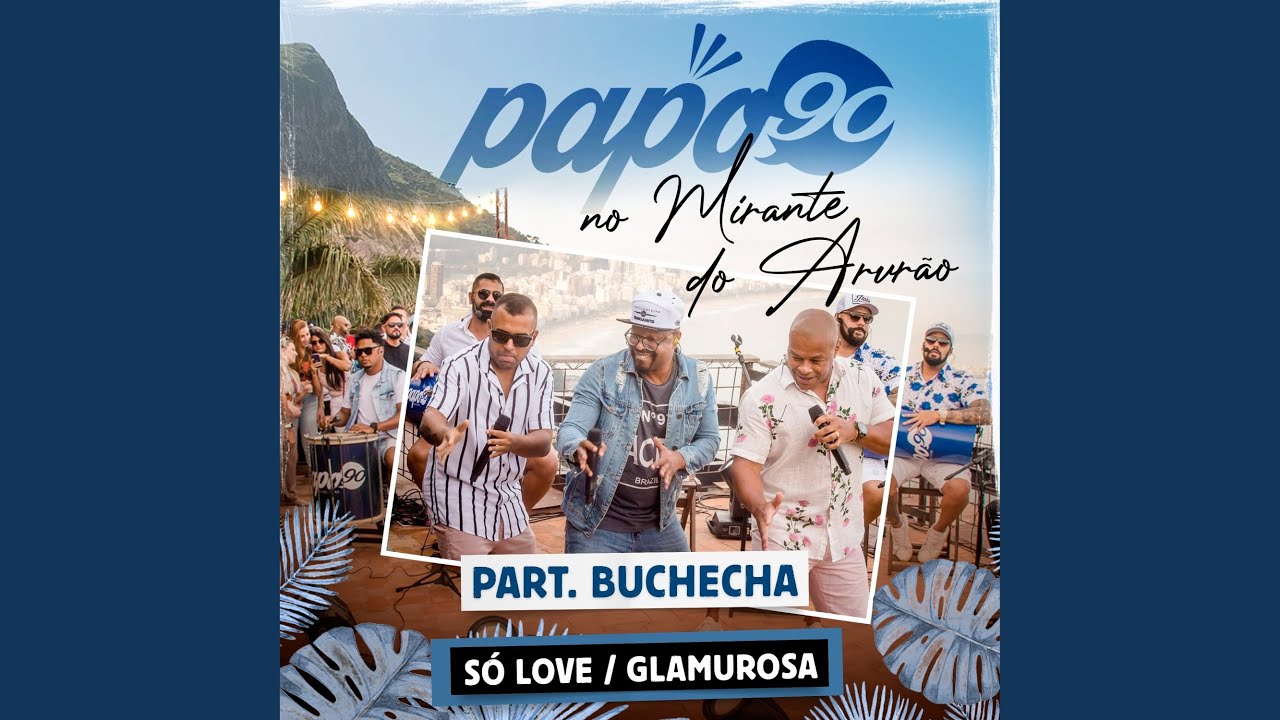 No Mirante do Arvrão - Só Love / Glamurosa