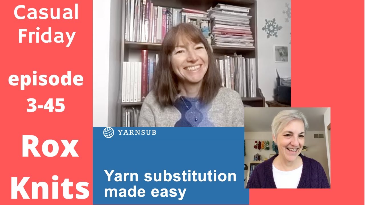 The Woman Who's Making Yarn Substitution Easy // Casual Friday 3-45
