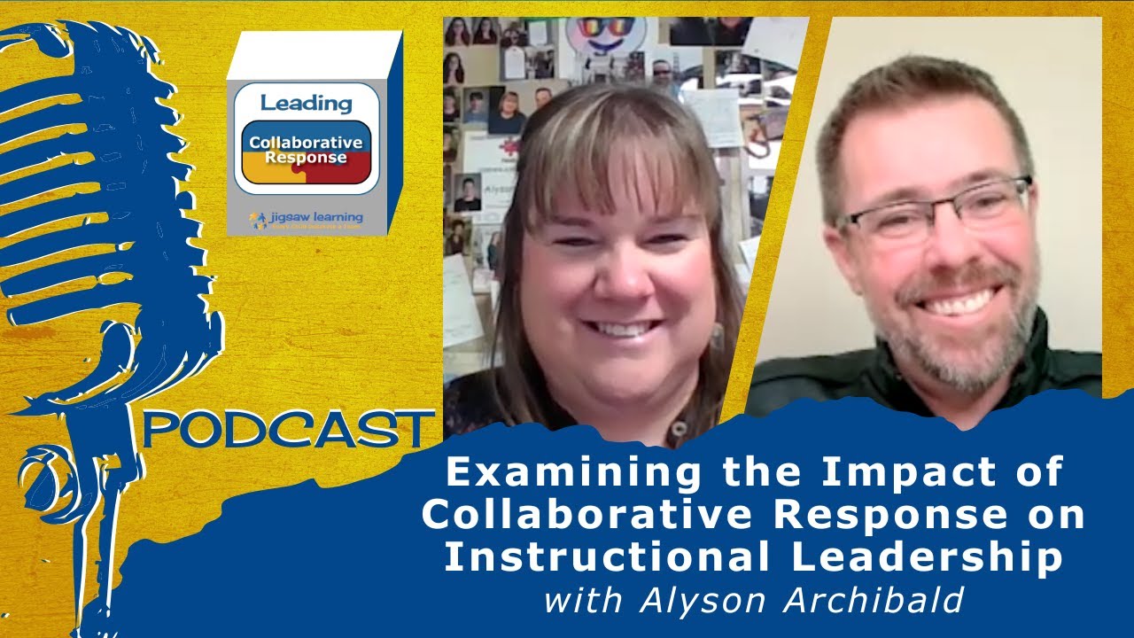 Examining the Impact of Collaborative Response on Instructional Leadership w/ Alyson Archibald Ep 47